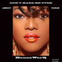 Ashley Tamar - Don't Make Me Over