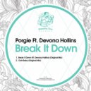 Porgie Ft. Devona Hollins - Break It Down