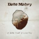 Dale Mabry - I Hate That I Love You (Original Mix)