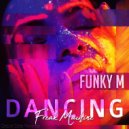 Funky M - Dancing