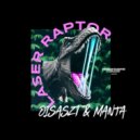 Disaszt, Manta - Laser Raptor (Original Mix)
