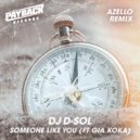 DJ D-Sol Ft. Gia Koka - Someone Like You