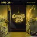 Nuschi - Dancing In My Bed