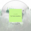 Dabu & Uvia - To the Church