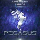 Astral Legacy - Xanadu