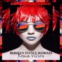 Roma Vilson - LIVE RUSSIAN DANCE REMIXES 2020