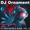 DJ Ornament - Flying Drum & Bass. Vol. 9