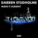 Darren Studholme - Make It Alright