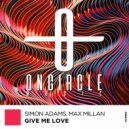 Simon Adams, Max Millan - Give Me Love