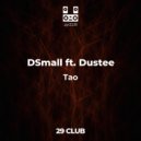 DSmall - Tao ft. Dustee