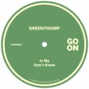 GreenThump - Is My