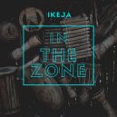Ikeja - In The Zone