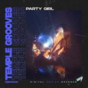 Temple Grooves - Party Girl