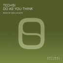 Techsi - Do As You Think
