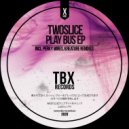 TwoSlice - Play Bus