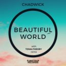 Chadwick (DC) - Beautiful World