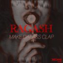 Ragash - Make Dat Ass Clap