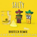 Cheyne Christian, Brotech - Salty