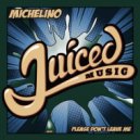 Michelino - Please Don't Leave Me