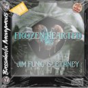 Jim Funk, Ethney - Frozen Hearted