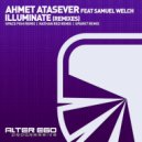 Ahmet Atasever feat Samuel Welch - Illuminate