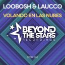 Loobosh & Laucco - Volando En Las Nubes (Club Mix)