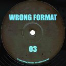 Wrong Format - 03-A
