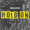 Whizzkid - Hold On