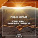 Rene Cruz - One Epic Infinite Space