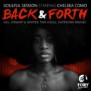 Chelsea Como, Soulful Session - Back & Forth (Stewart & Nortier Remix)
