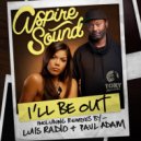 Aspire Sound - I\'ll Be Out (Luis Radio Instrumental)