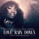 Soulful Session, Selina Campbell - Love Rain Down (Bring Me Joy) (Kenny Carpenter Comfort Zone Radio Edit)