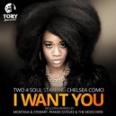 Chelsea Como, Two 4 Soul - I Want You (Franke Estevez Fuzion Beat-Apella)