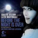 Soulful Session, Lizzie Nightingale - Before The Night (Libation Vox by Ian Friday)