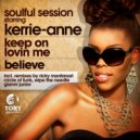 Kerrie-Anne, Soulful Session - Keep On Lovin Me (Circle Of Funk Remix)