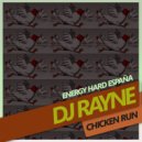 DJ Rayne - Chicken Run