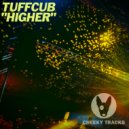 Tuffcub - Higher (Original Mix)
