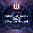 Dj Artemieff - public_of_music vol. 4 (Electro House)