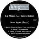 Big Moses Ft. Kenny Bobien & Lee Wilson - Never Again