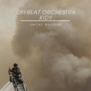 KIDY & OFFBEAT Orchestra - Smoke Machine
