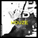 Y&D - Houze