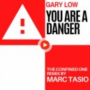 Gary Low - YouAreADanger (MARC TASIO REMIX)