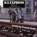 B.T.Express - Do it