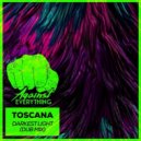 TOSCANA - Darkest Light