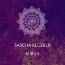 Sascha Kloeber - Mirka (Original Mix)