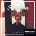 Jake Hynes - I\'m With You (Radio mix)