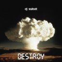 DJ Saibot - Destroy