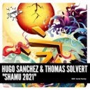 Hugo Sanchez & Thomas Solvert - Shamu 2021
