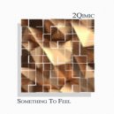 2Qimic - Something To Feel