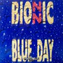 Bionnic - Blue Day